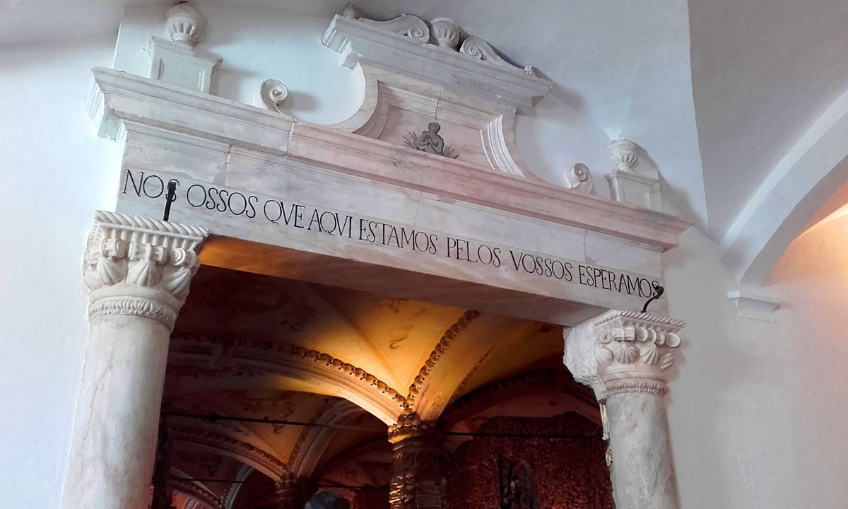 Inscription over Évora's Chapel of Bones